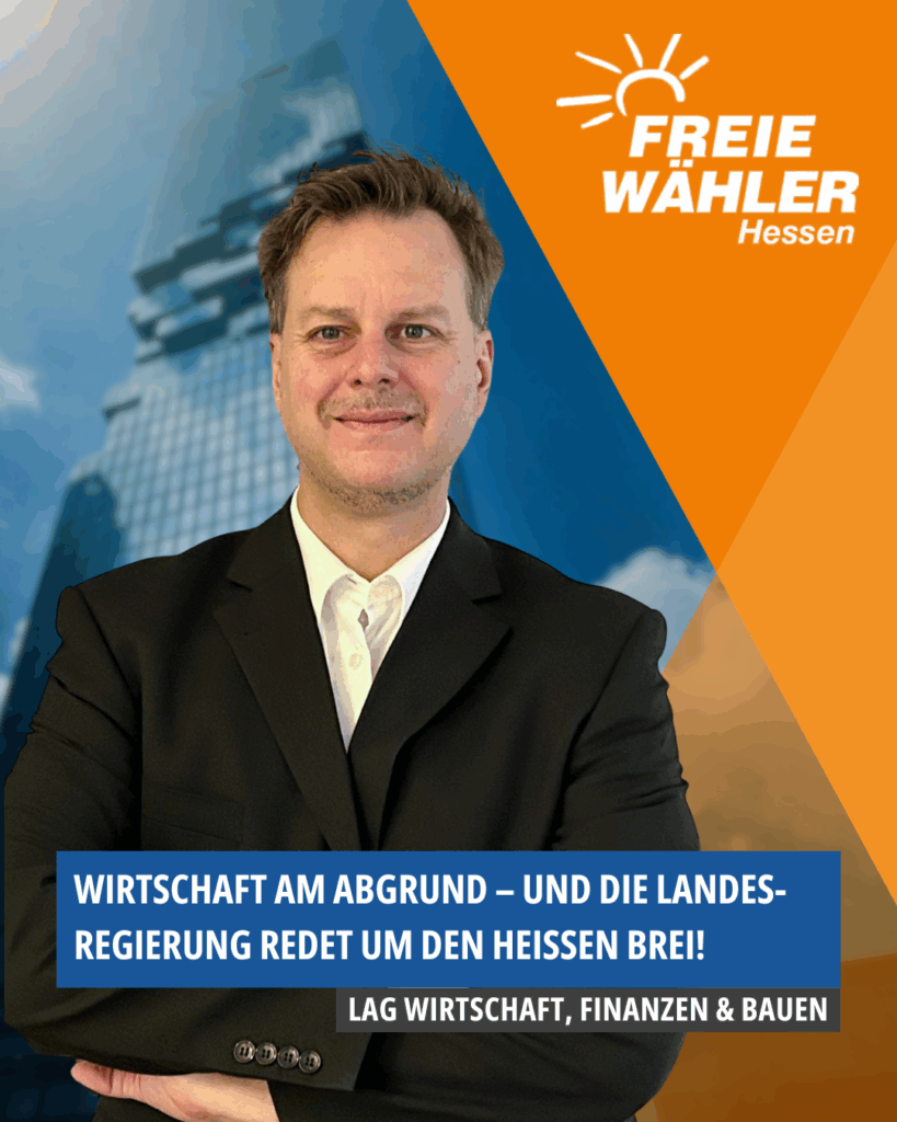 Wirtschaft am Abgrund – und die Landesregierung redet um den heißen Brei herum!