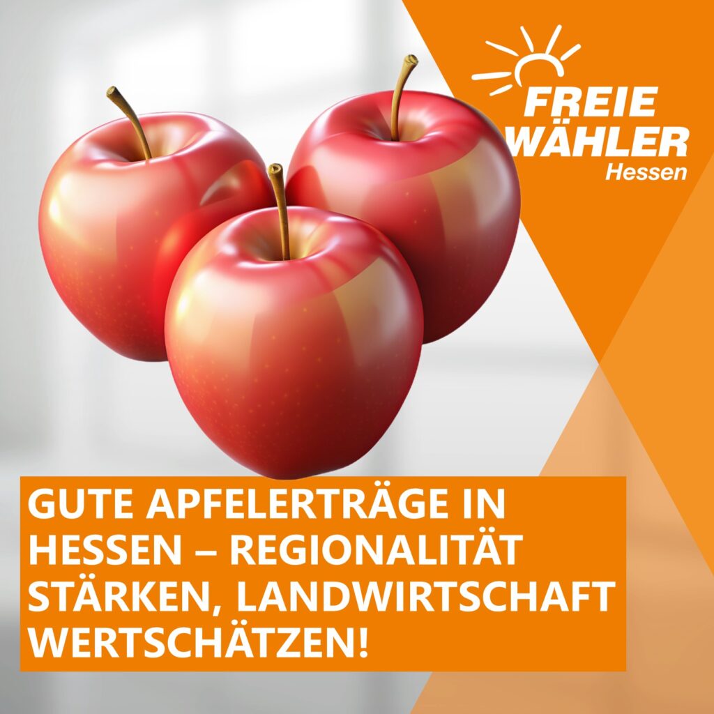 Gute Apfelerträge in Hessen – Regionalität stärken, Landwirtschaft wertschätzen!